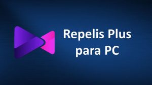 Descargar Repelis Plus para PC