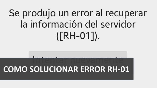Solucionar Error RH-01 Play Store